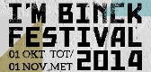 I'M BINCK FESTIVAL 2014, 01 okt tot/met 01 nov